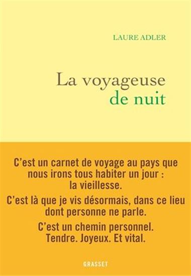 La Voyageuse de nuit - LAURE ADLER