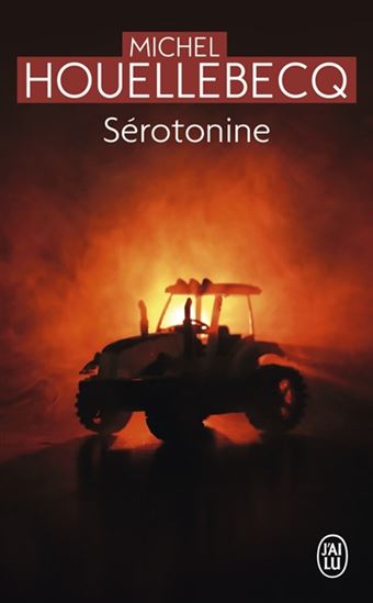 Sérotonine - MICHEL HOUELLEBECQ