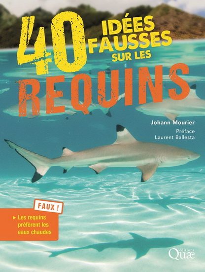 40 idées fausses sur les requins - JOHANN MOURIER