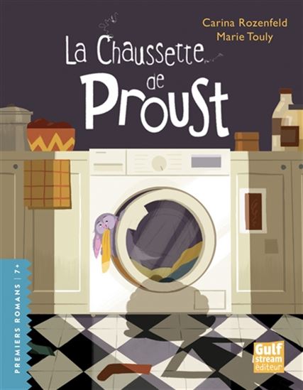 La Chaussette de Proust - CARINA ROZENFELD - MARIE TOULY