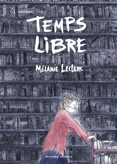 Temps libre - MÉLANIE LECLERC