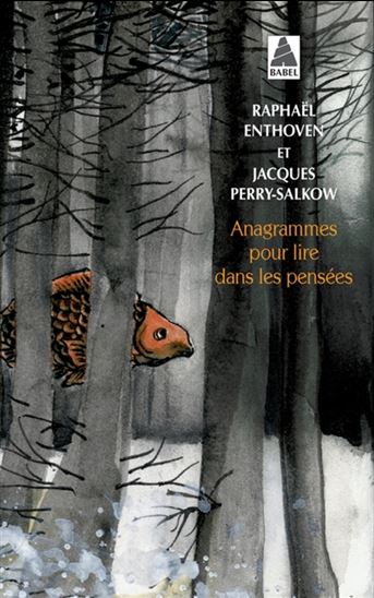 Anagrammes pour lire dans les pensées - RAPHAËL ENTHOVEN - JACQUES PERRY-SALKOW