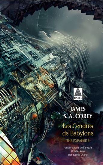 Les Cendres de Babylone #06 - JAMES S A COREY