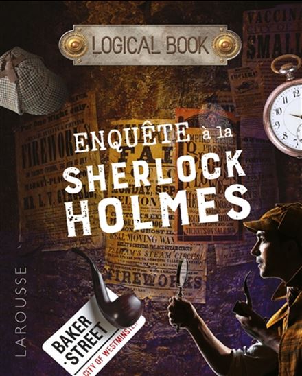 Enquête à la Sherlock Holmes - VALÉRIE CLUZEL