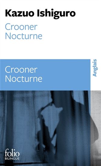 Crooner nocturne - KAZUO ISHIGURO