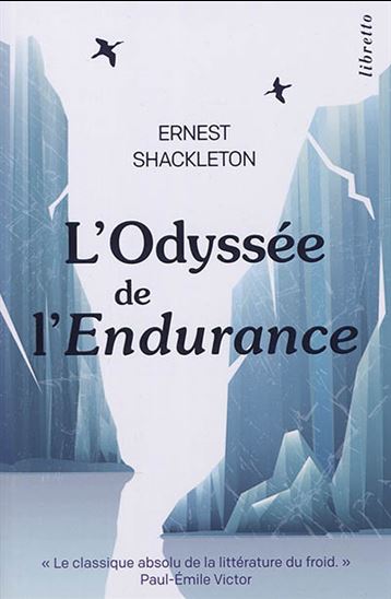 L&#39;Odyssée de L&#39;Endurance N. éd. - ERNEST SHACKLETON