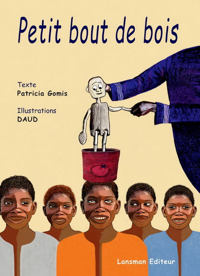 Petit bout de bois - PATRICIA GOMIS - DAUD