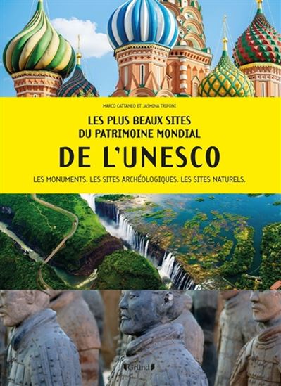Les Plus beaux sites du patrimoine mondial de l&#39;Unesco N. éd. - MARCO CATTANEO - JASMINA TRIFONI