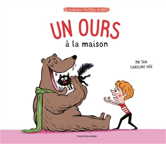 Un ours à la maison - MR TAN - CAROLINE HÜE