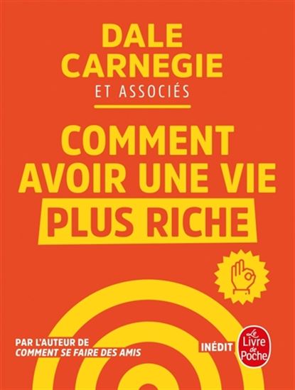 Comment avoir une vie plus riche - DALE CARNEGIE & AL