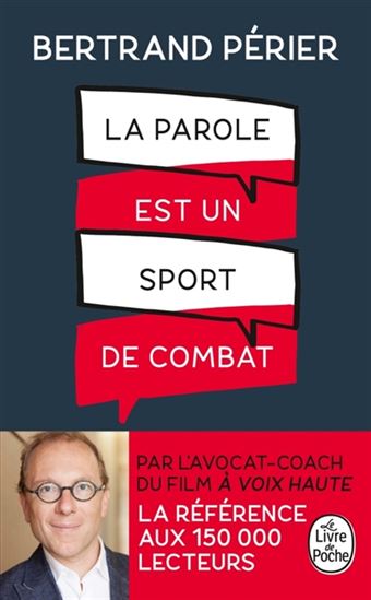 La Parole est un sport de combat - BERTRAND PÉRIER