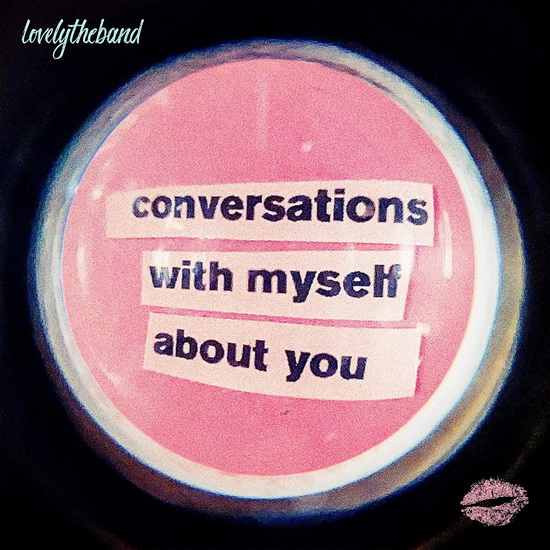 Conversations With Myself About You (Vinyl) - LOVELYTHEBAND