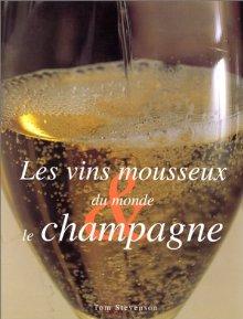 Vins mousseux du monde et le champagne - TOM STEVENSON