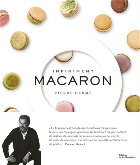 Infiniment macaron : Pierre Hermé - PIERRE HERMÉ