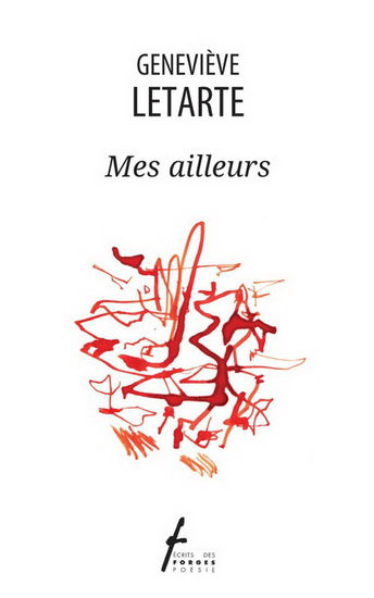 Mes ailleurs - GENEVIÈVE LETARTE