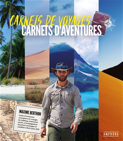 Carnets de voyages, carnets d&#39;aventures - MAXIME BERTHON