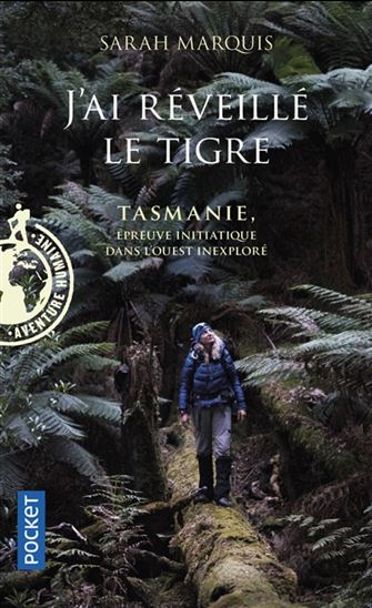 J&#39;ai réveillé le tigre - SARAH MARQUIS