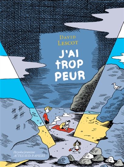 J&#39;ai trop peur N. éd. - DAVID LESCOT - ANNE SIMON