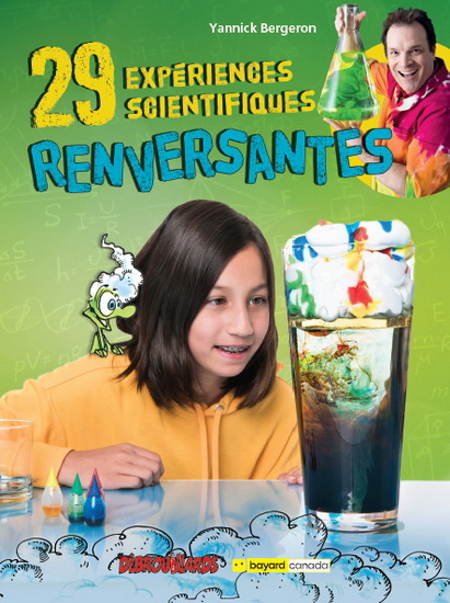 29 expériences scientifiques renversantes - YANNICK BERGERON - JACQUES GOLDSTYN