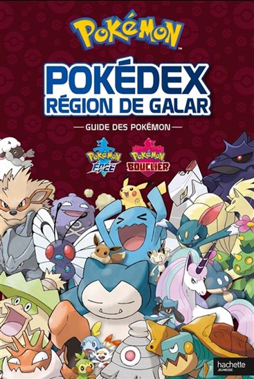 Pokémon : pokédex région de Galar : guide des Pokémon - COLLECTIF