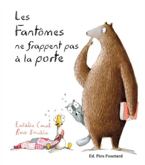 Les Fantômes ne frappent pas à la porte - EULALIA CANAL - ROCIO BONILLA