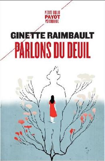 Parlons du deuil N. éd. - GINETTE RAIMBAULT
