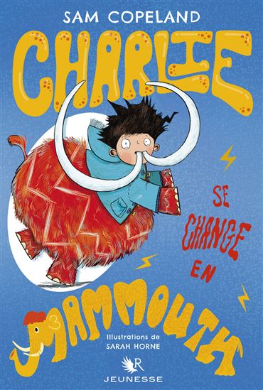 Charlie se change en mammouth - SAM COPELAND