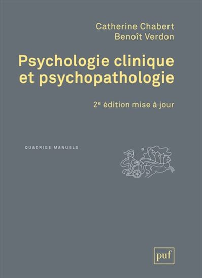 Psychologie clinique et psychopathologie 2e éd. - CATHERINE CHABERT - BENOÎT VERDON