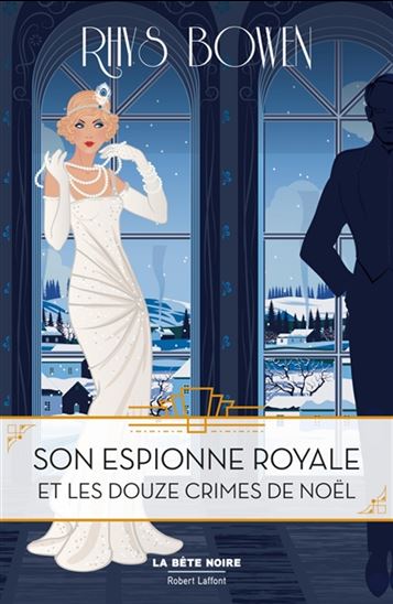 Son espionne royale et les douze crimes de Noël T.06 - RHYS BOWEN