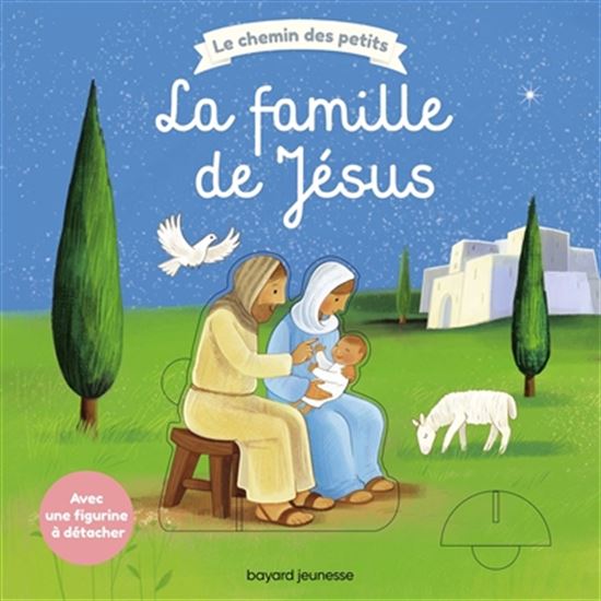 La Famille de Jésus - SOPHIE DE BRISOULT - SÉBASTIEN BRAUN