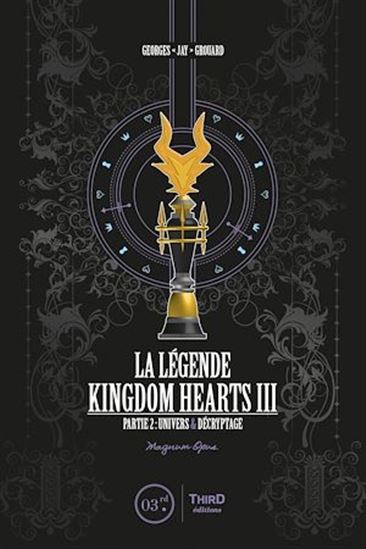 La Légende Kingdom Hearts - Tome 3 - GEORGES GROUARD