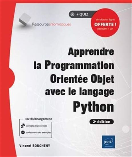 Apprendre la programmation orientée objet avec le langage Python 2e éd. - VINCENT BOUCHENY