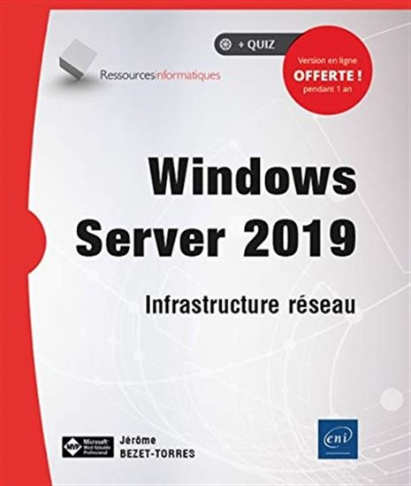 Windows Server 2019 : infrastructure réseau - JÉRÔME BEZET-TORRES