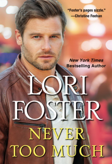 Never Too Much - LORI FOSTER
