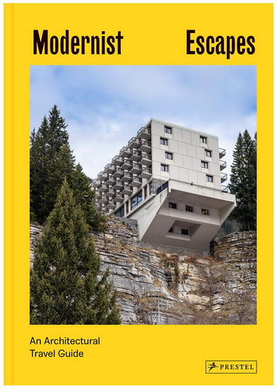 Modernist Escapes - STEFI ORAZI