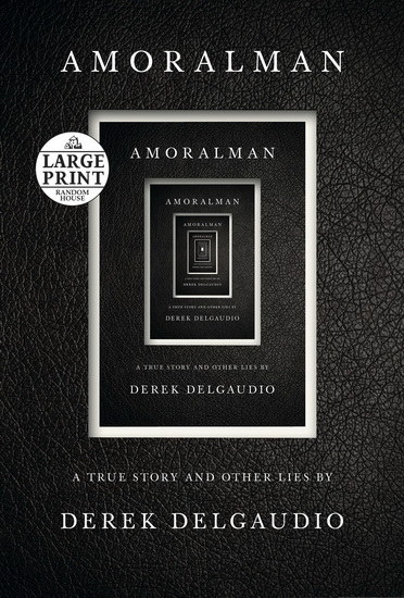 AMORALMAN (Large print) - DEREK DELGAUDIO