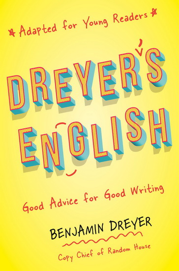 Dreyer's English (Adapted for Young Readers) - BENJAMIN DREYER