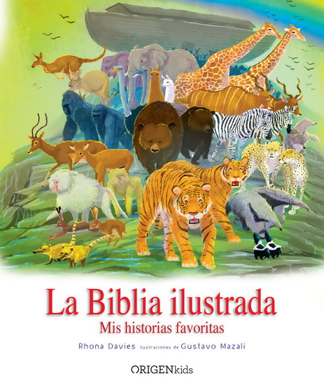 La Biblia ilustrada. Mis historias favoritas / The Children&#39;s Illustrated Bible - RHONA DAVIES