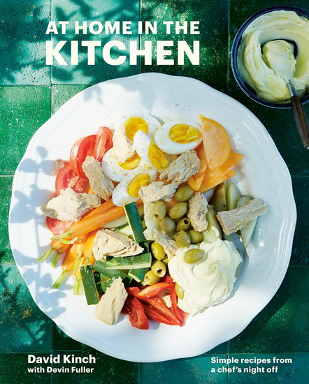 At Home in the Kitchen - DAVID KINCH - DEVIN FULLER