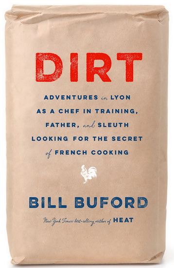 Dirt - BILL BUFORD