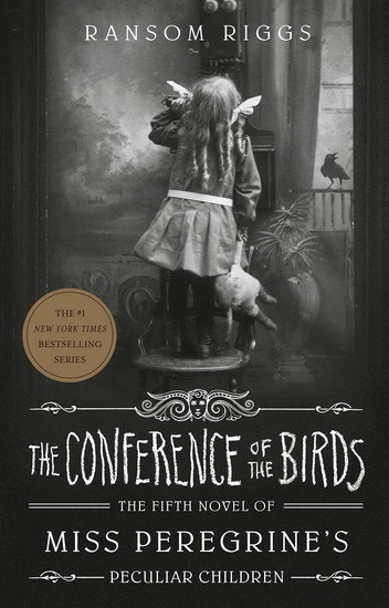 The Conference of the Birds #05 - RANSOM RIGGS