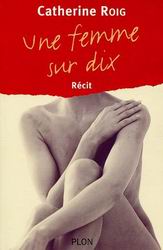 Une femme sur dix - CATHERINE ROIG