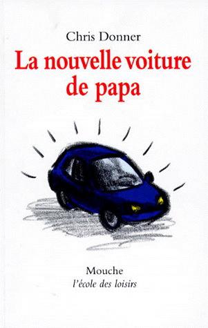 La Nouvelle voiture de papa - CHRIS DONNER