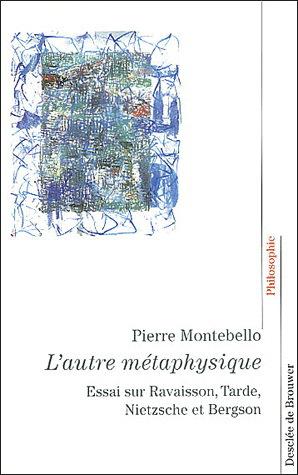 L&#39;Autre métaphysique - PIERRE MONTEBELLO