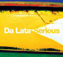 Serious - DA LATA
