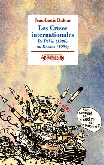 Les Crises internationales - JEAN-LOUIS DUFOUR