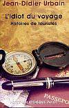L&#39;Idiot du voyage - JEAN-DIDIER URBAIN