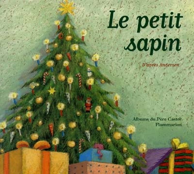 La Petit sapin - ANDERSEN - WIRTH