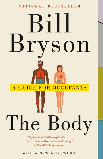 The Body : A Guide for Occupants - BILL BRYSON