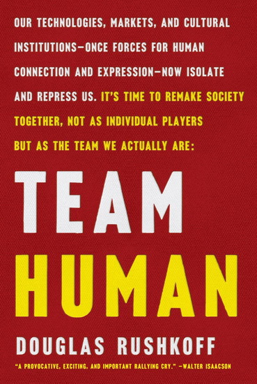 Team Human - DOUGLAS RUSHKOFF